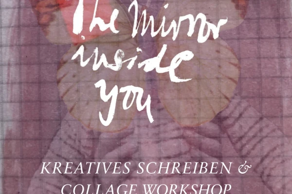 Workshop: Kreatives Schreiben & Collage mit Katharina Langer